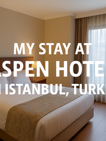 My Stay at Aspen Hotel in Istanbul Turkey